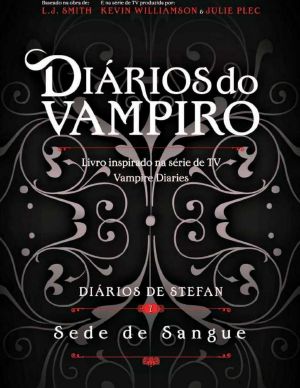 [The Vampire Diaries: Stefan's Diaries 02] • Sede de Sangue